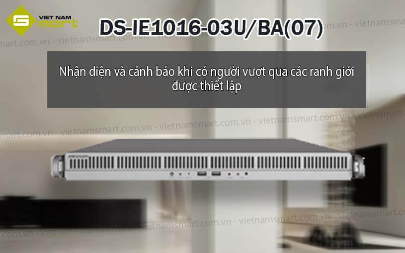 Máy chủ phân tích hành vi Hikvision DS-IE1016-03U/BA(07) Máy chủ phân tích hành vi Hikvision DS-IE1016-03U/BA(07)