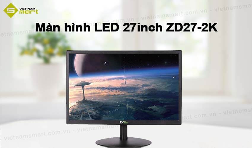 Màn hình LED 27 inch ZKTeco ZD27-2K Màn hình LED 27 inch ZKTeco ZD27-2K