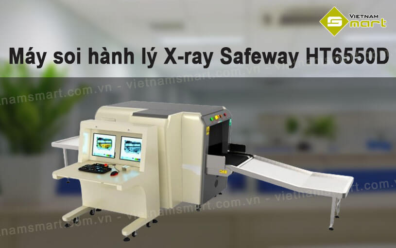 Máy soi hành lý X-ray Safeway HT6550D Máy soi hành lý X-ray Safeway HT6550D
