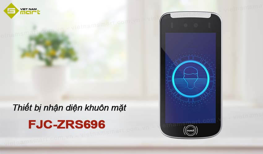 Thiết bị nhận diện khuôn mặt Fujica FJC-ZRS696 Thiết bị nhận diện khuôn mặt Fujica FJC-ZRS696