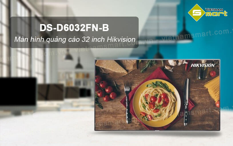 Màn hình quảng cáo 32 inch Hikvision DS-D6032FN-B Màn hình Hikvision DS-D6032FN-B
