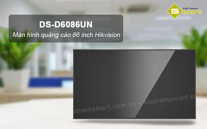 Màn hình quảng cáo 86 inch Hikvision DS-D6086UN