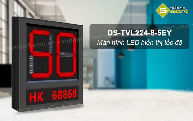 Màn hình LED hiển thị tốc độ Hikvision DS-TVL224-8-5EY Màn hình LED hiển thị tốc độ Hikvision DS-TVL224-8-5EY