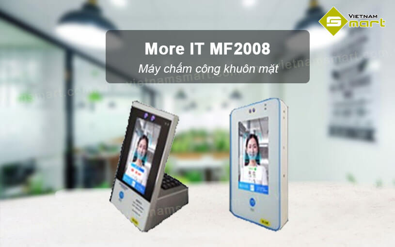 Máy chấm công khuôn mặt More IT MF2008