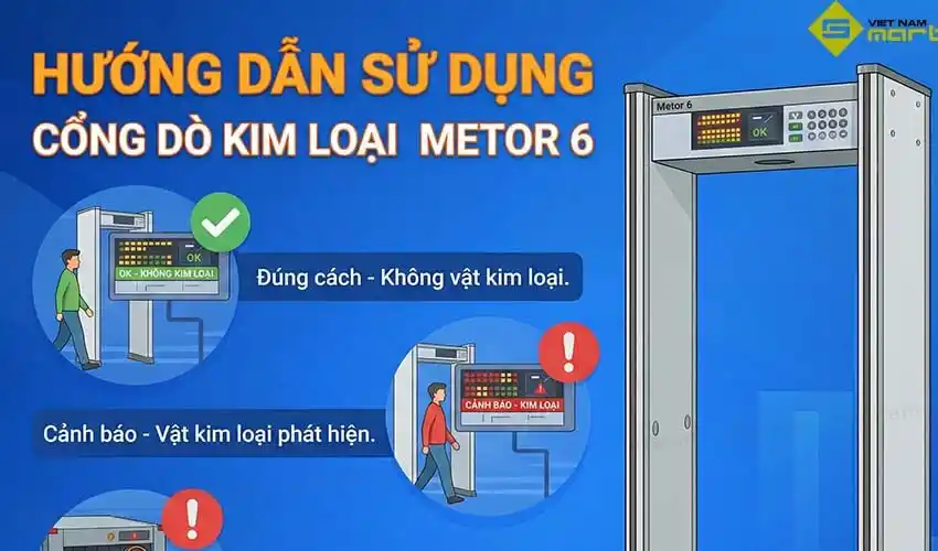 Hướng dẫn sử dụng cổng dò kim loại Metor 6S chi tiết